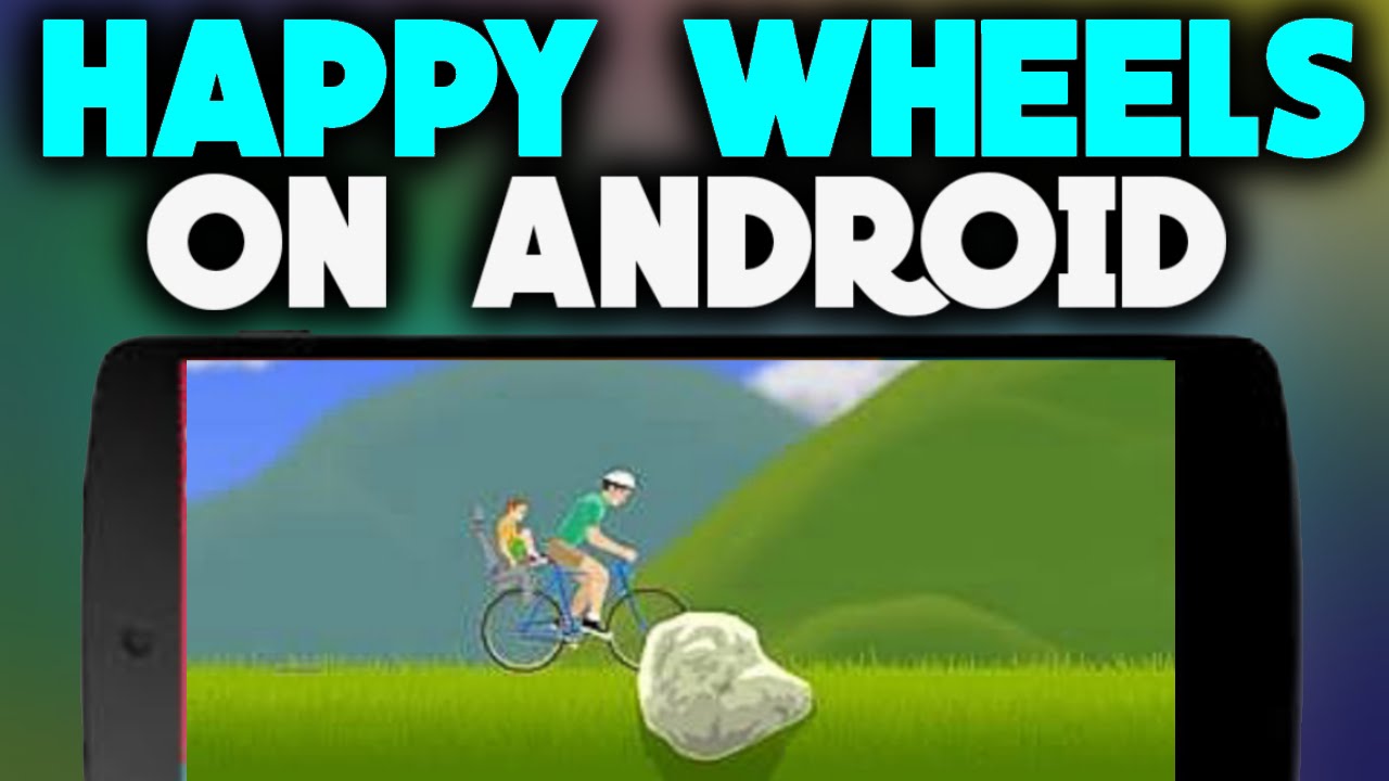 Happy Wheels Game Free Download For Android